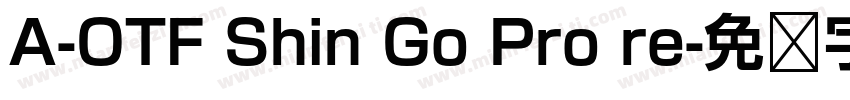 A-OTF Shin Go Pro re字体转换
